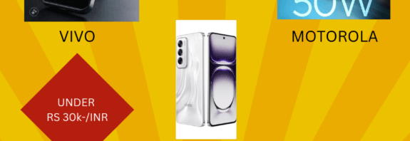 Best deals on smartphones just RS30k Inr
