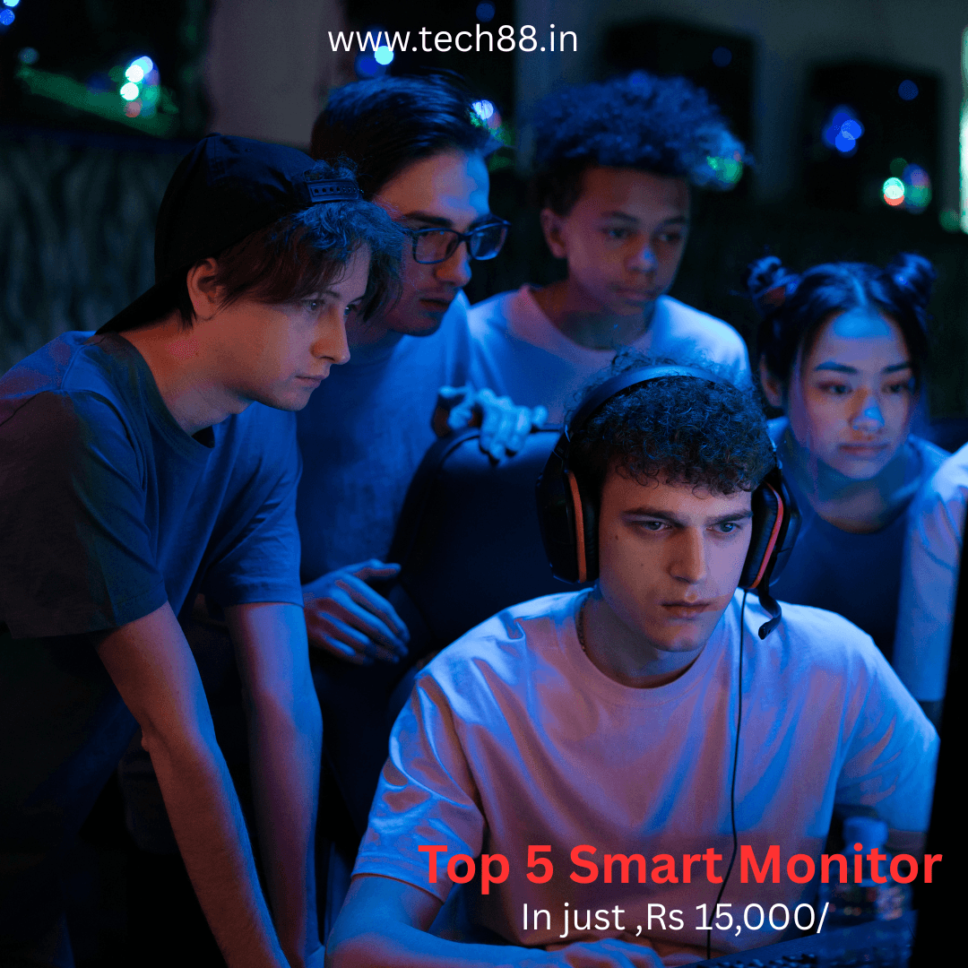Top 5 Smart Monitors on Amazon under Rs 15,000/-
